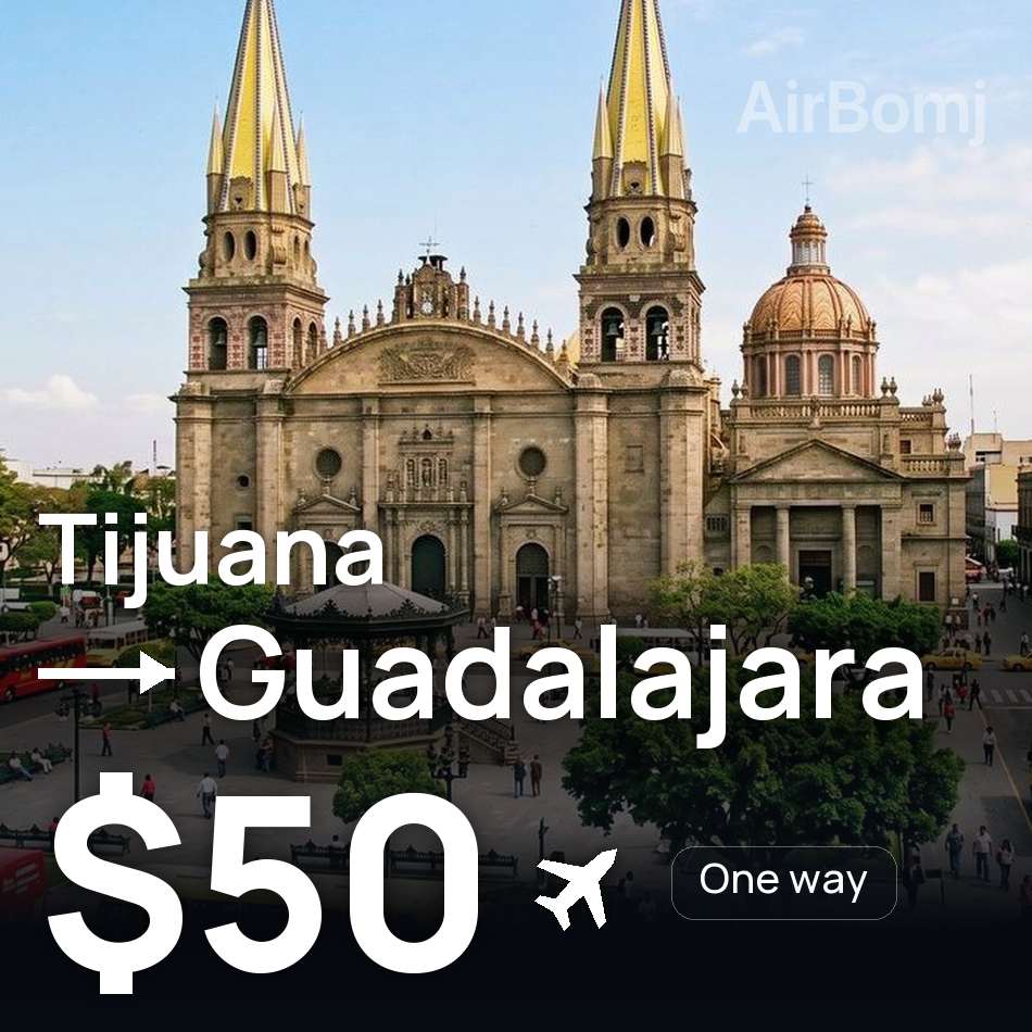 Bilet de avion: Tijuana — Guadalajara, $50