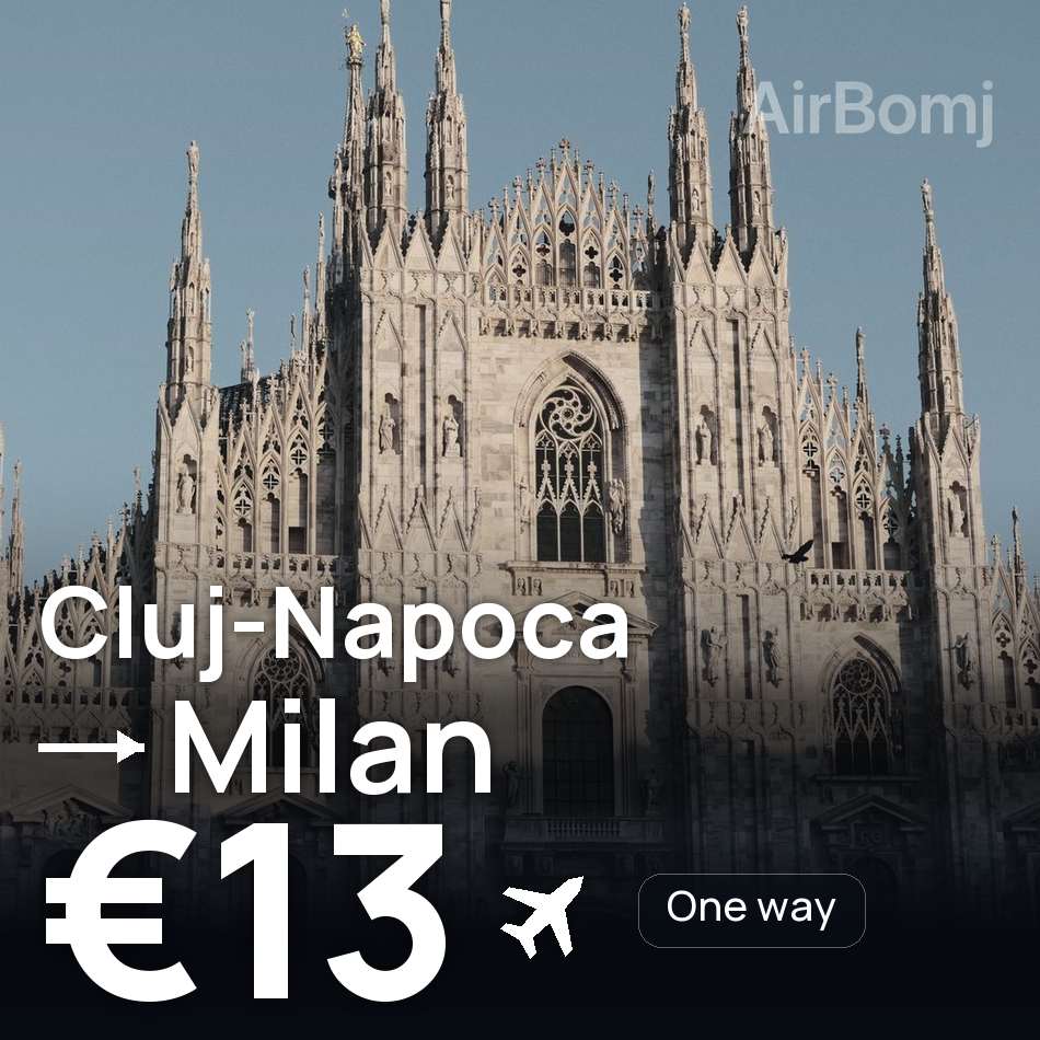 Flight ticket: Cluj-Napoca to Milan, €13