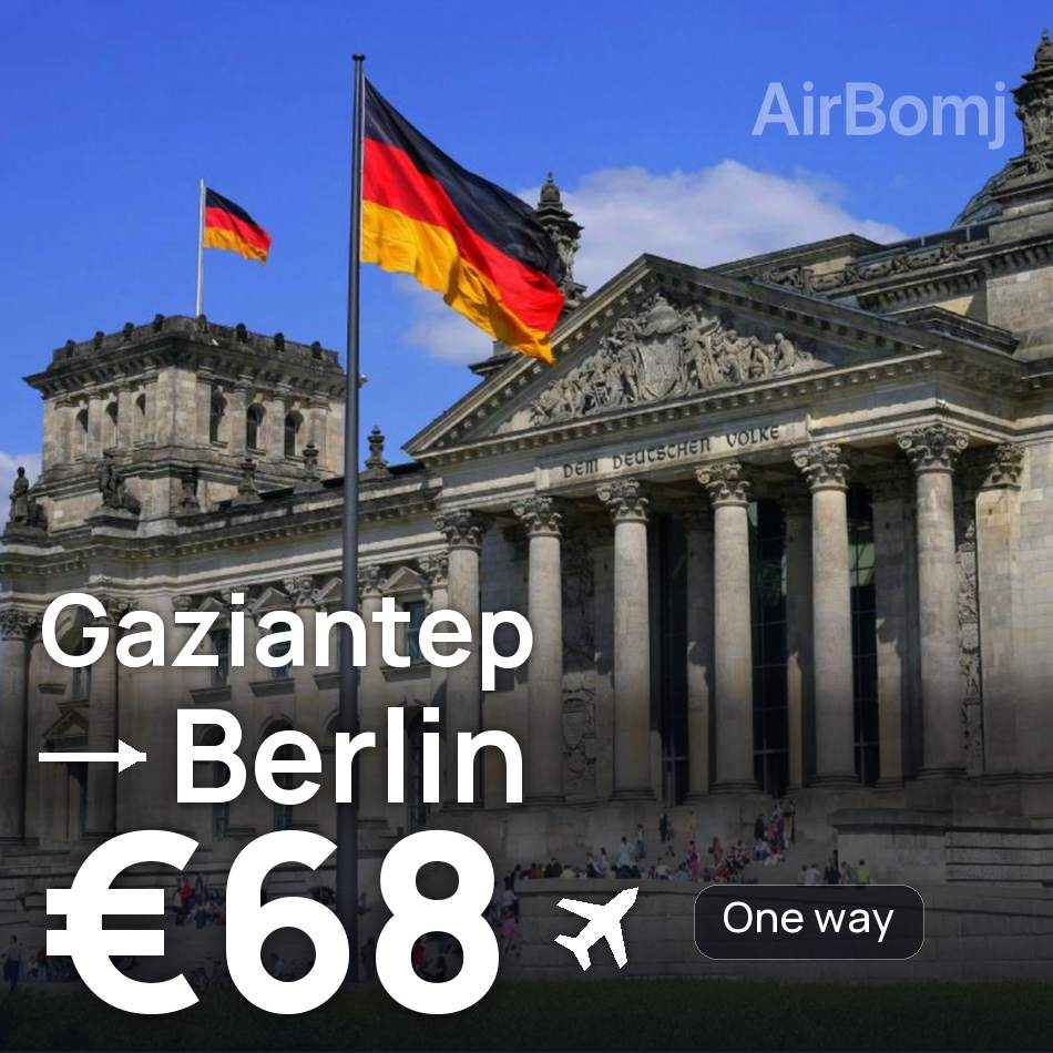 Flight ticket: Gaziantep to Berlin, €68