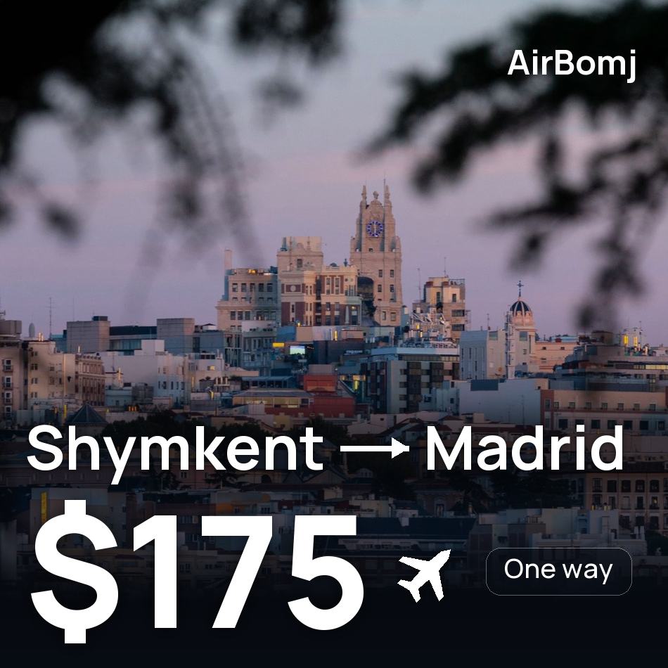 تذكرة طيران: شيمكنت — مدريد، $175