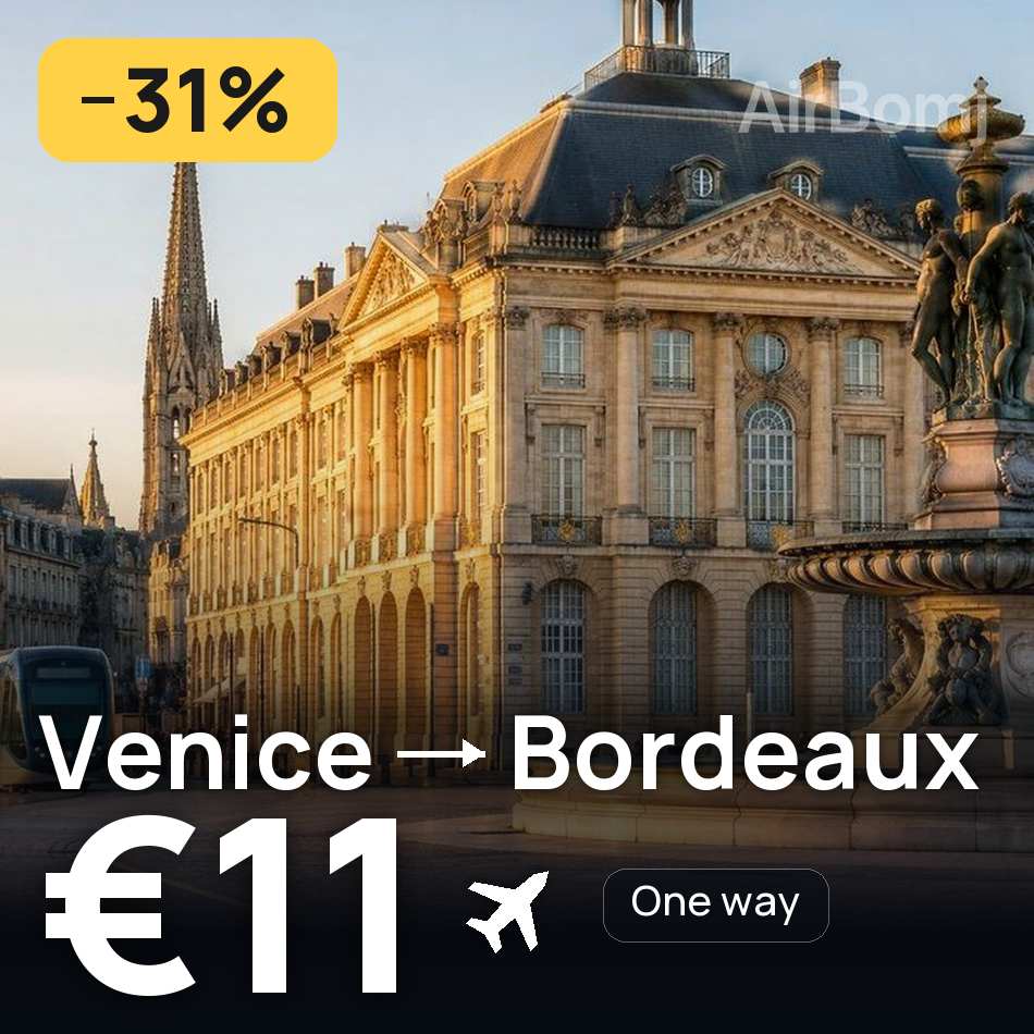 Flight ticket: Venice to Bordeaux, €11