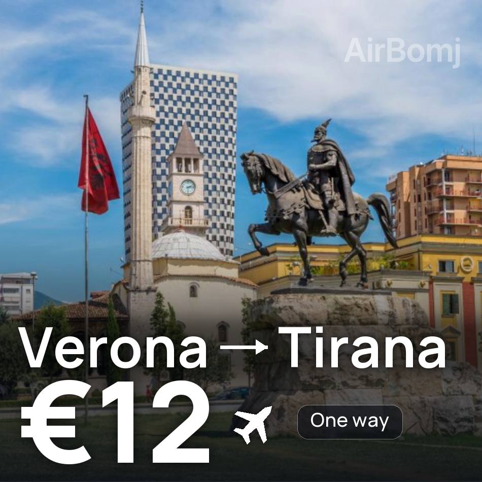 Flight ticket: Verona to Tirana, €12