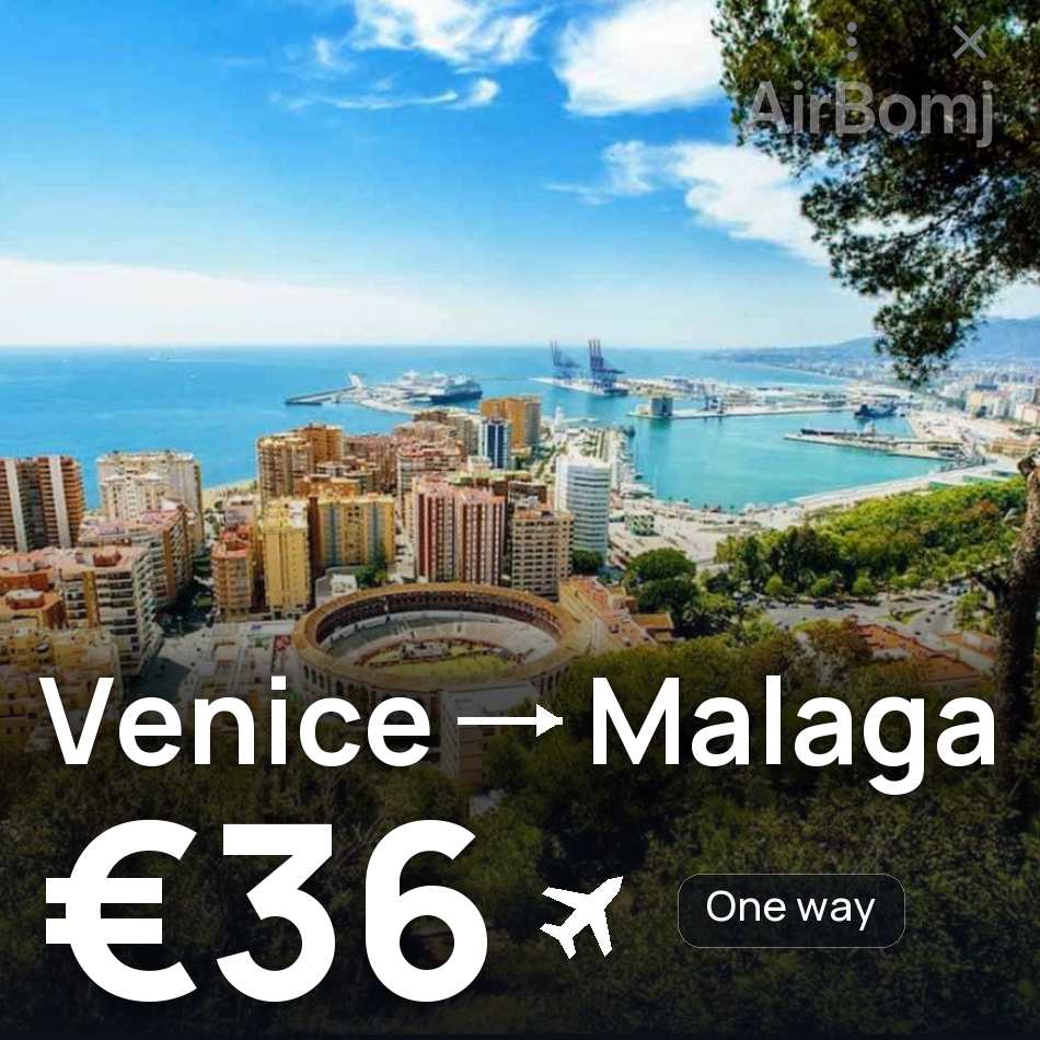 Flight ticket: Venice to Malaga, €36