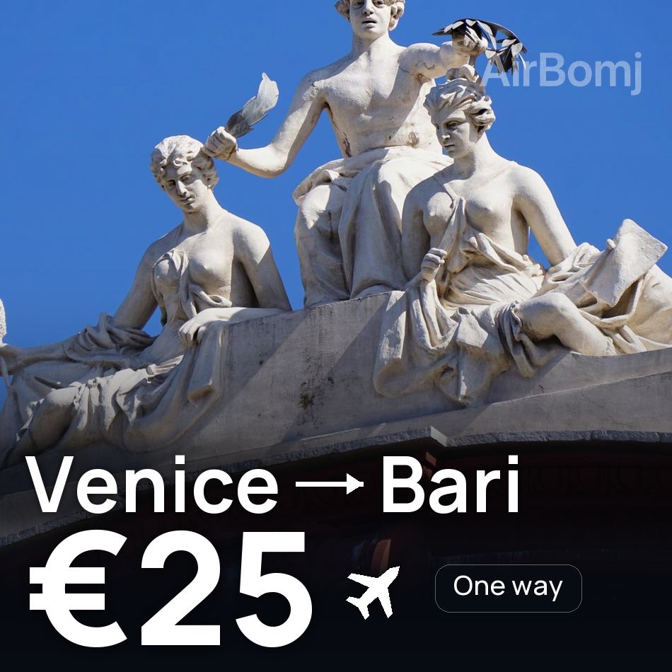 Flight ticket: Venice to Bari, €25