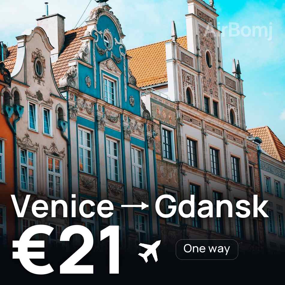 Flight ticket: Venice to Gdansk, €21