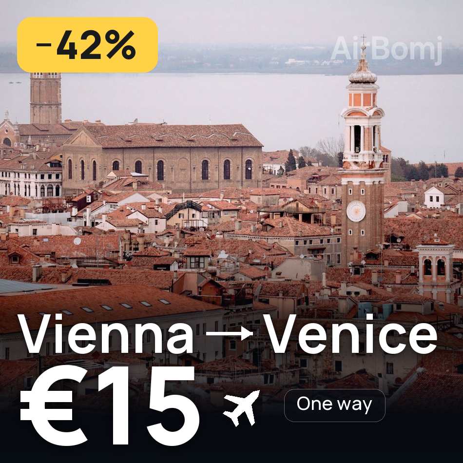 Billet d'avion : Vienne — Venise, €15