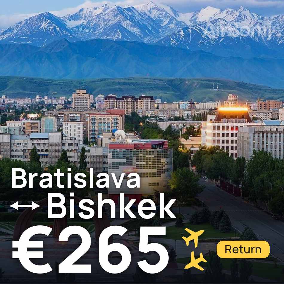 Billet d'avion : Bratislava — Bichkek, €265