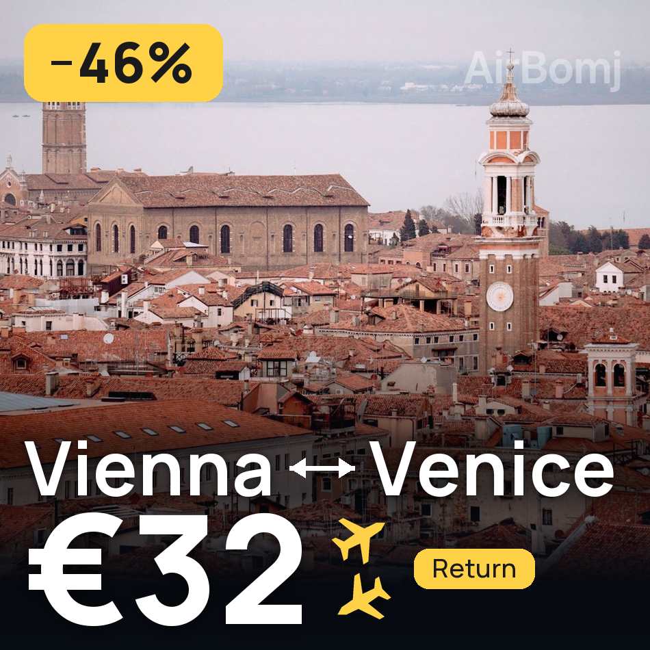 Billet d'avion : Vienne — Venise, €32
