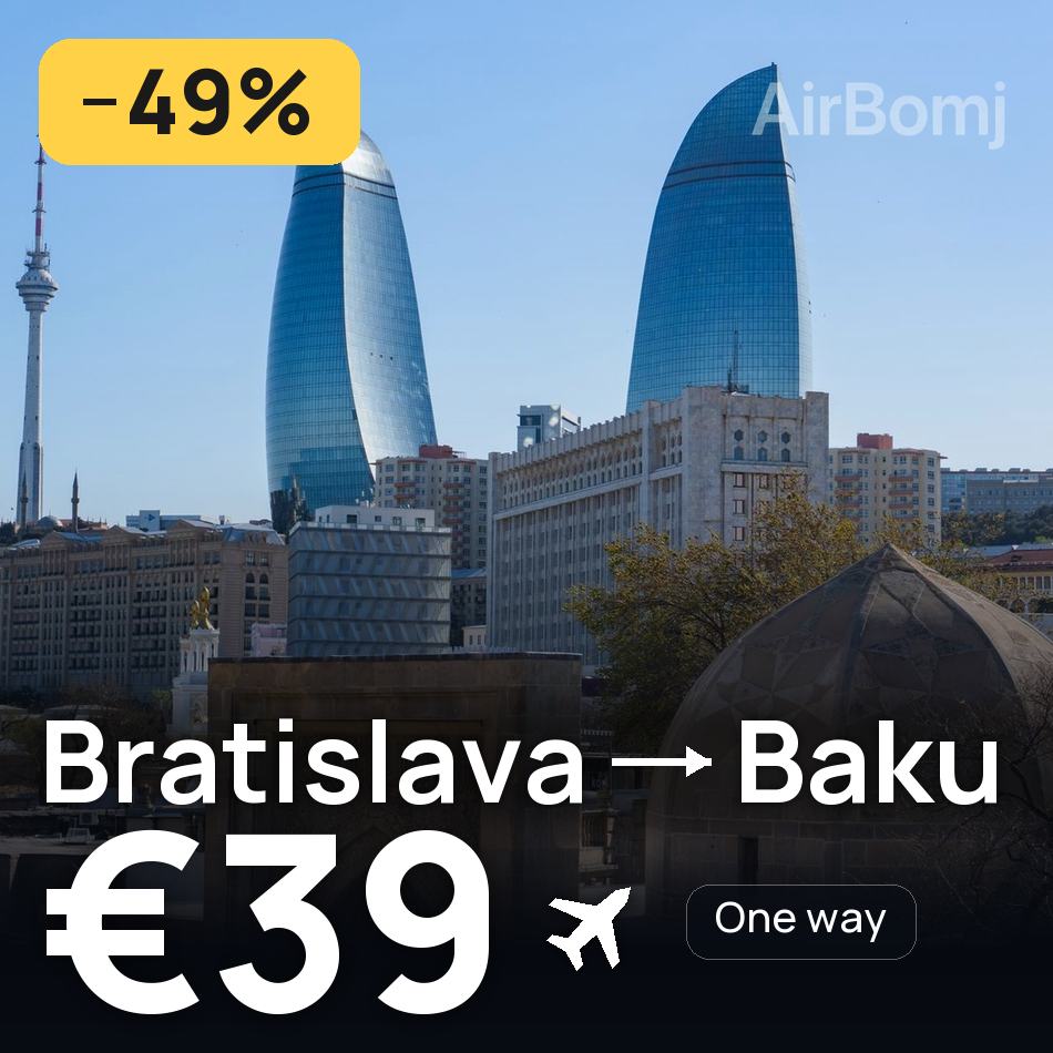 Billet d'avion : Bratislava — Bakou, €39