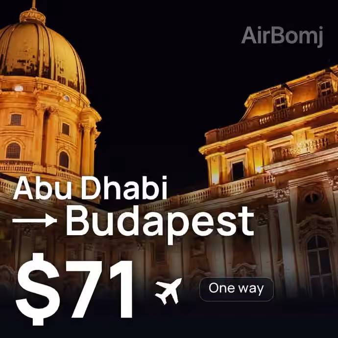 Abu Dhabi → Budapest for $71