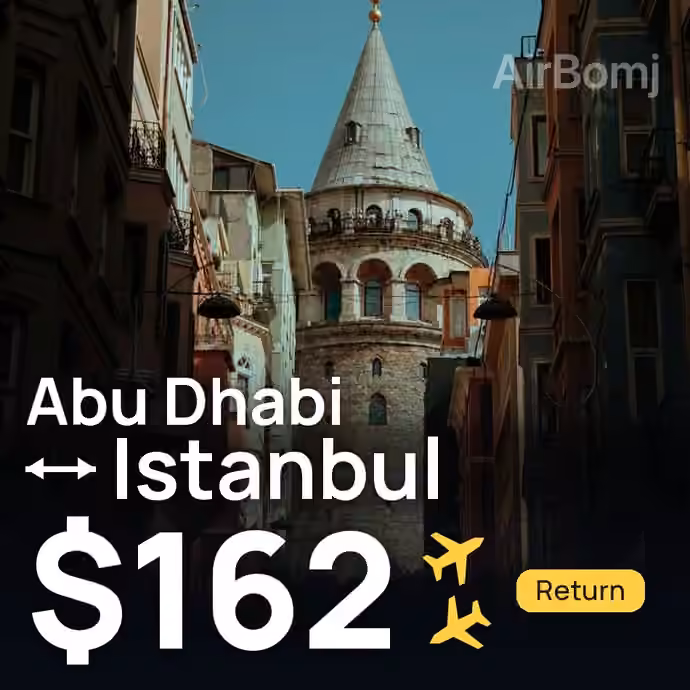 Abu Dhabi → Istanbul for $162
