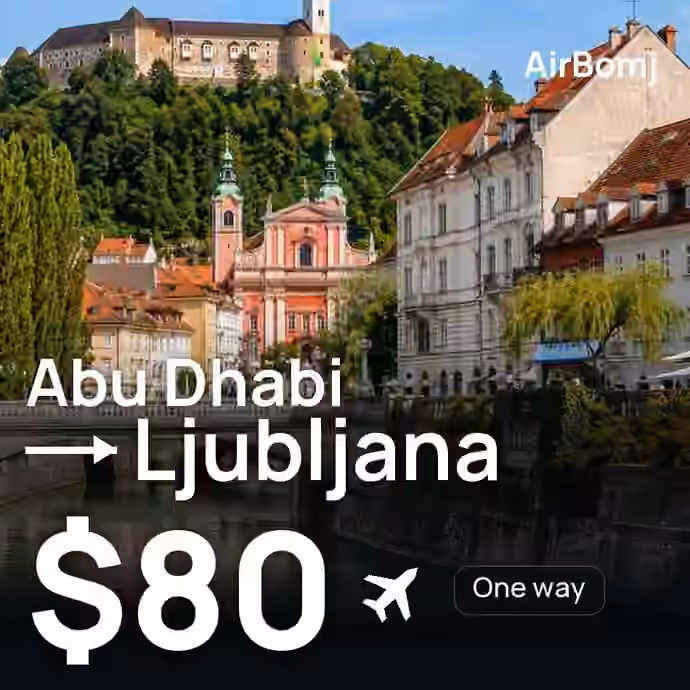 Abu Dhabi → Ljubljana for $80