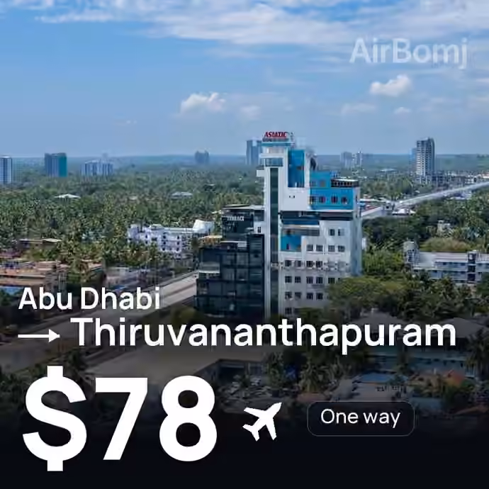 Abu Dhabi → Thiruvananthapuram for $78