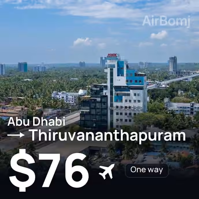 Abu Dhabi → Thiruvananthapuram for $76