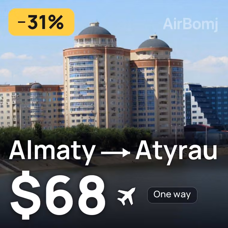 Almaty → Atyrau for $68