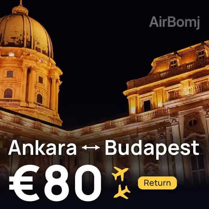 Ankara → Budapest for €80