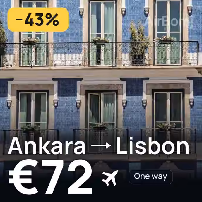 Ankara → Lisbon for €72