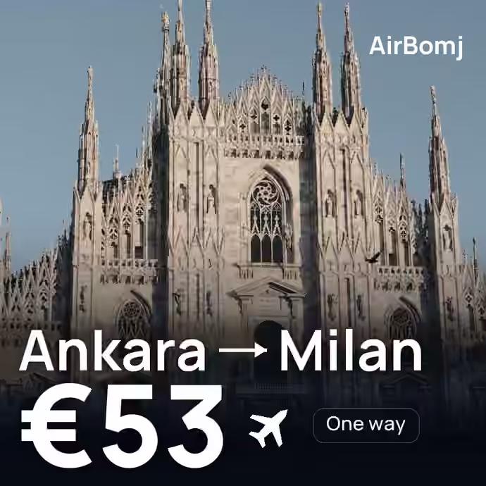 Ankara → Milan for €53