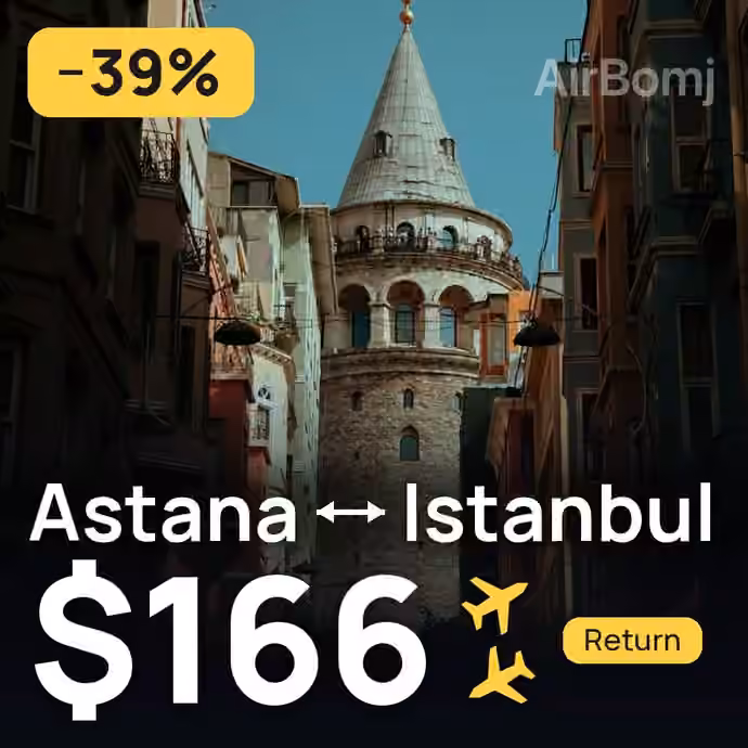 Astana → Istanbul for $166