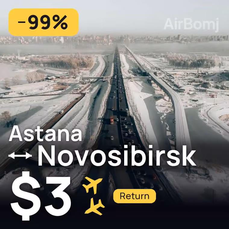 Astana → Novosibirsk for $3
