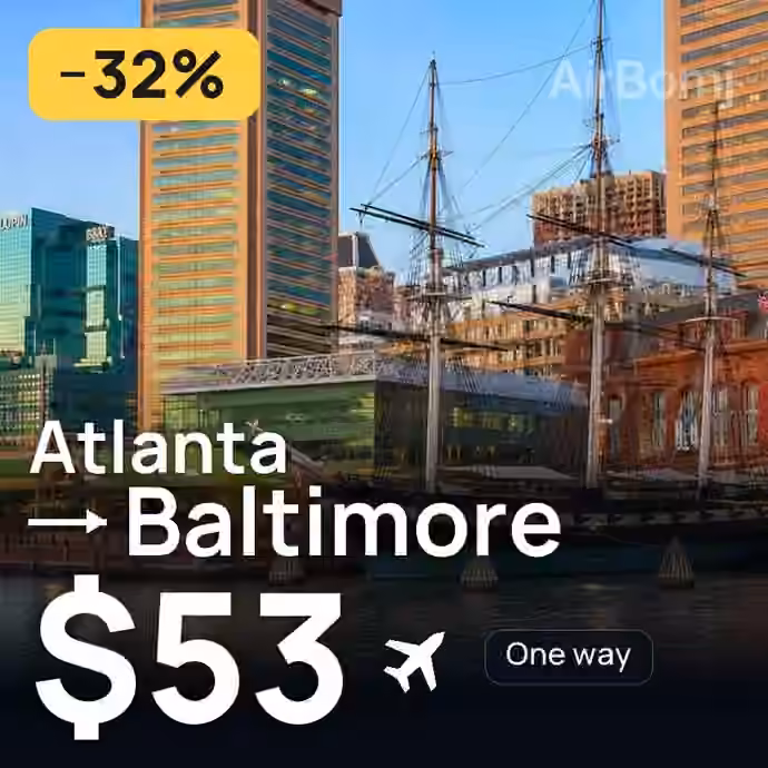 Atlanta → Baltimore for $53