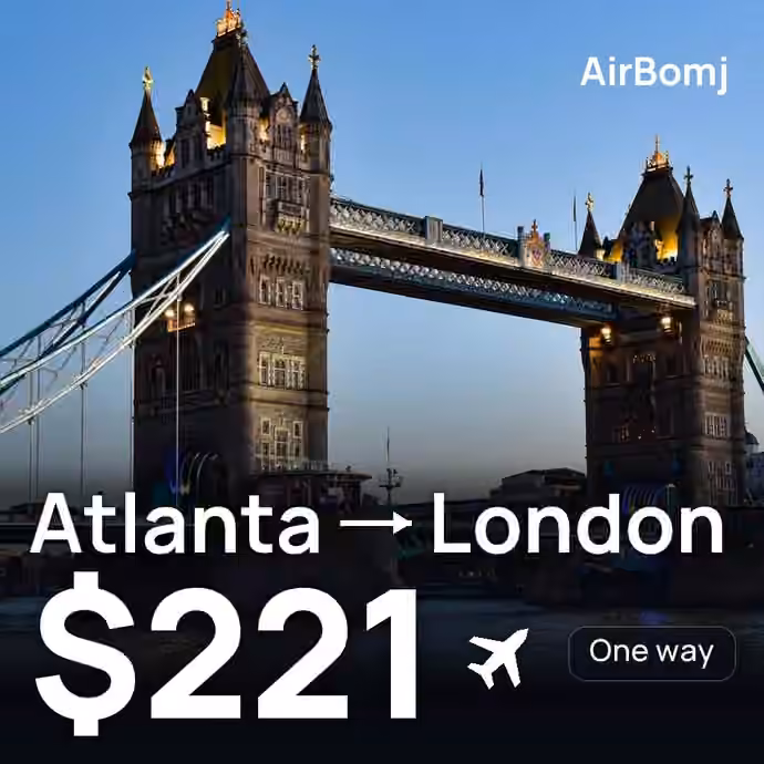 Atlanta → London for $221