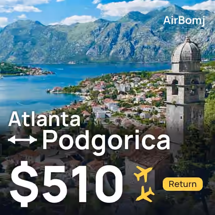 Atlanta → Podgorica for $510