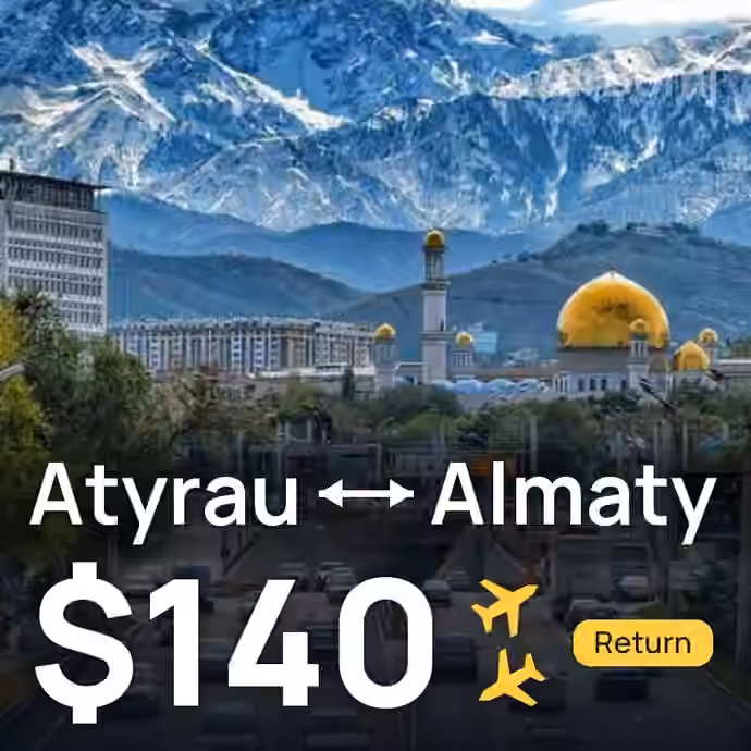 Atyrau → Almaty for $140