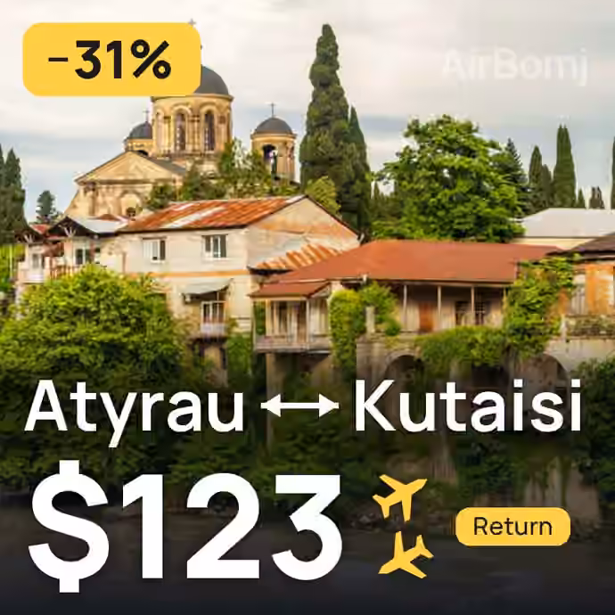 Atyrau → Kutaisi for $123