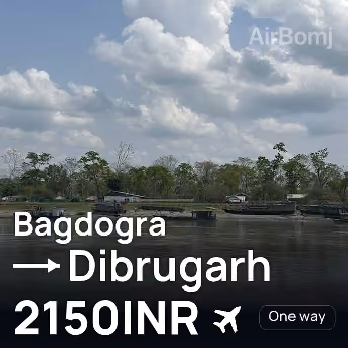 Bagdogra → Dibrugarh for 2150 INR