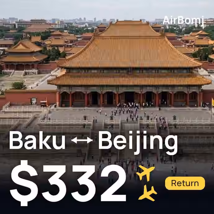 Baku → Beijing for $332