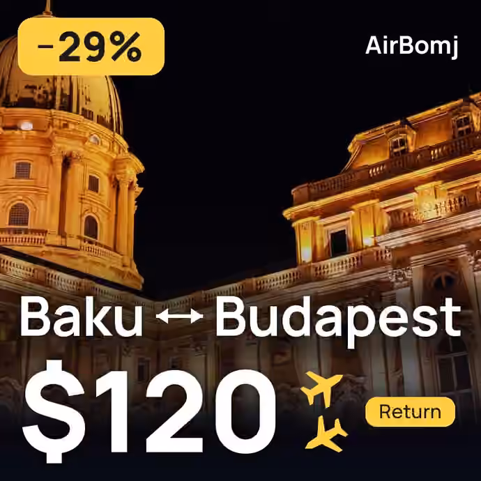 Baku → Budapest for $120