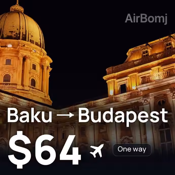 Baku → Budapest for $64
