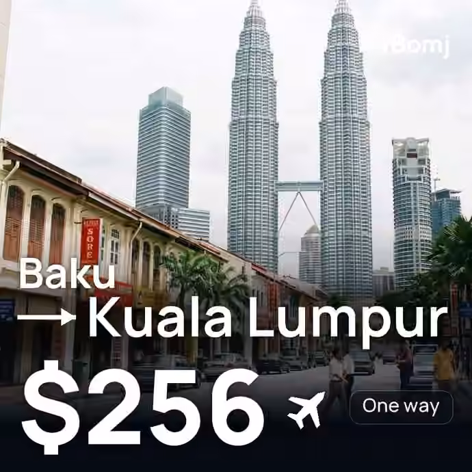Baku → Kuala Lumpur for $256