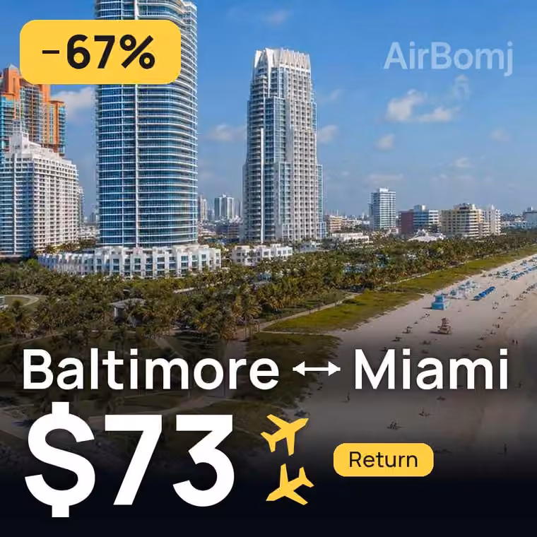 Baltimore → Miami for $73
