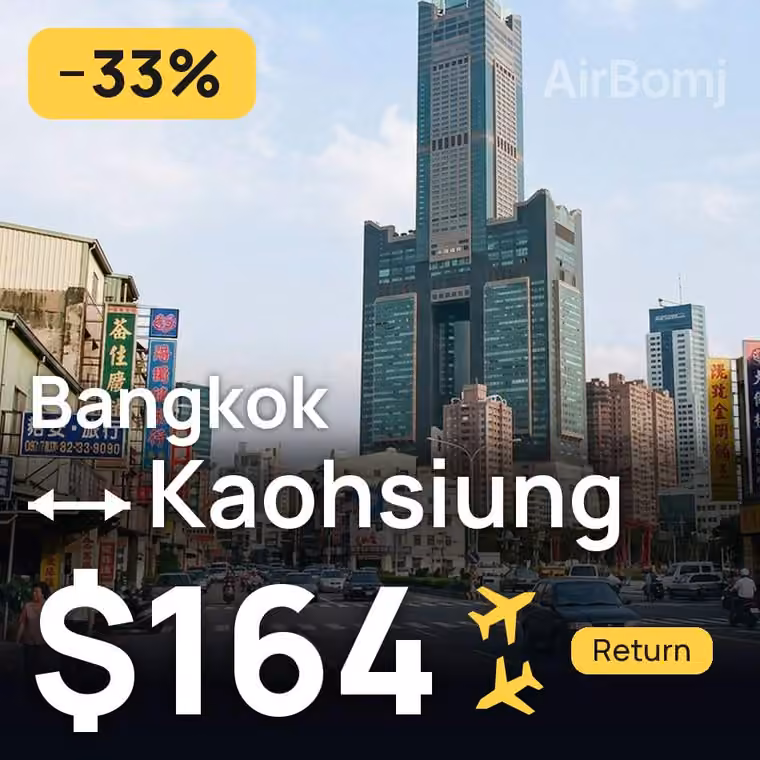 Bangkok → Kaohsiung for $164
