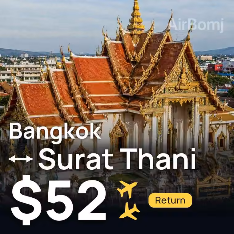 Bangkok → Surat Thani for $52