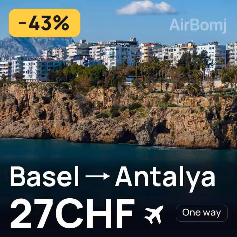 Basel → Antalya for 32 CHF