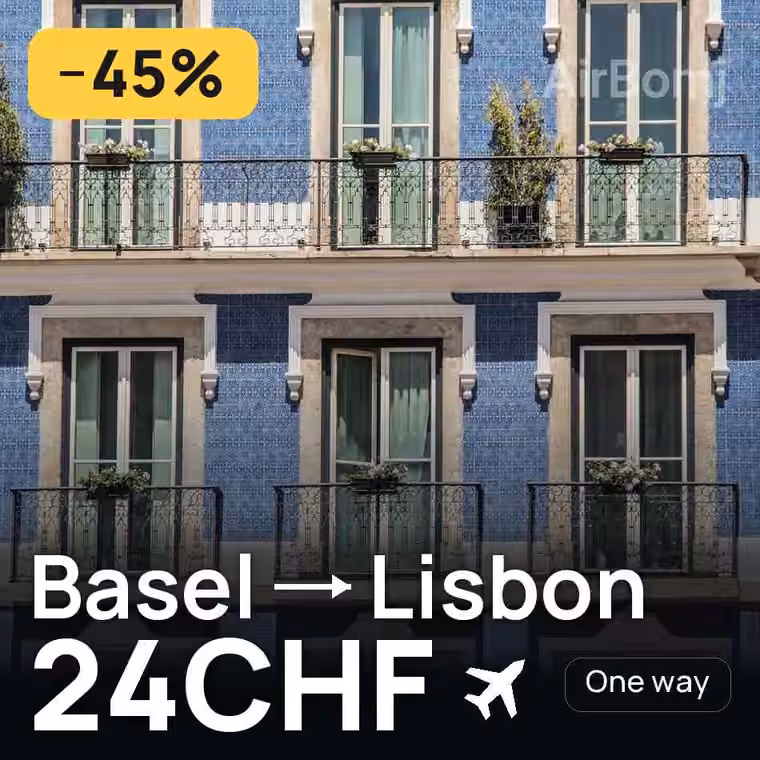 Basel → Lisbon for 25 CHF