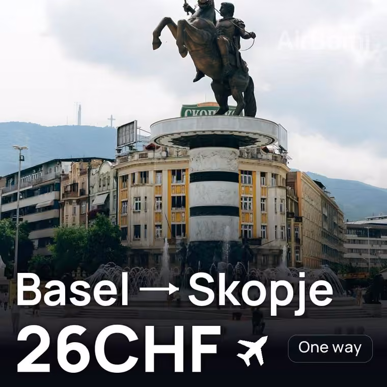 Basel → Skopje for 26 CHF