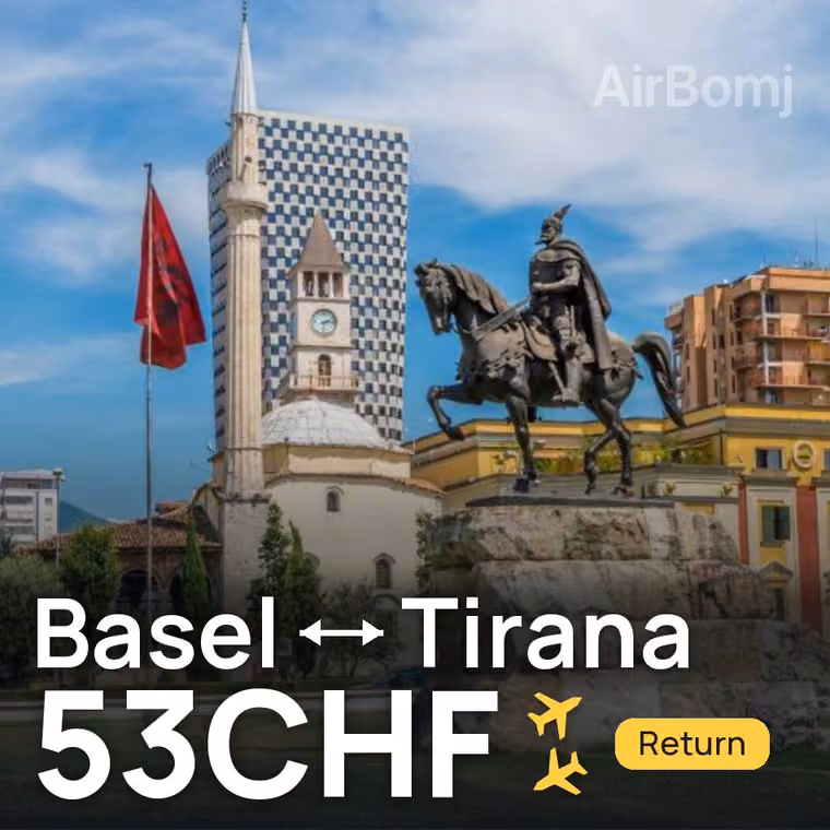 Basel → Tirana for 53 CHF