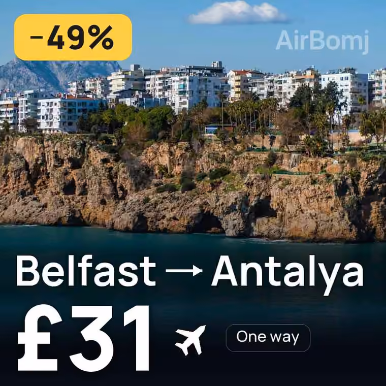 Belfast → Antalya for £32