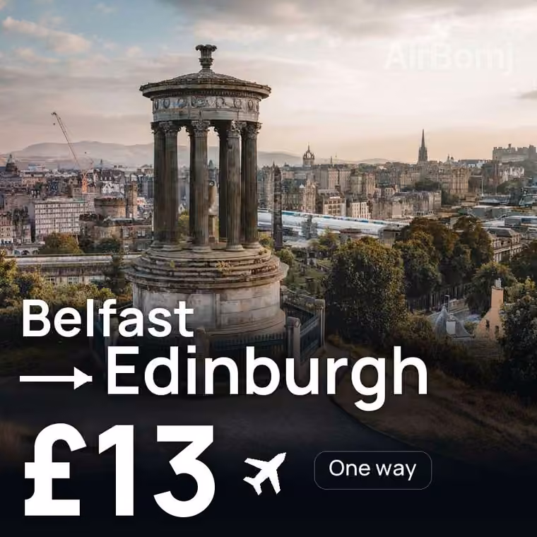 Belfast → Edinburgh for £13