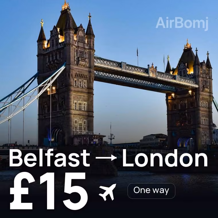 Belfast → London for £15