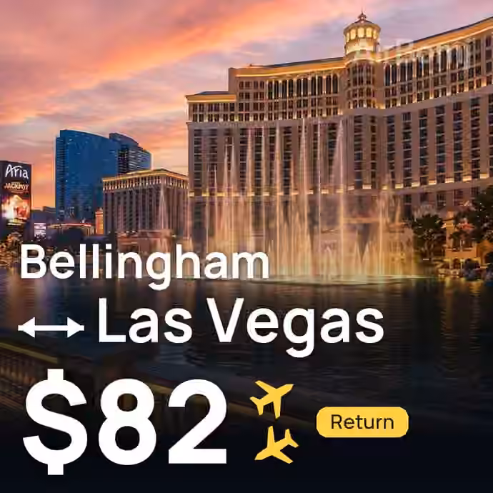 Bellingham → Las Vegas for $82