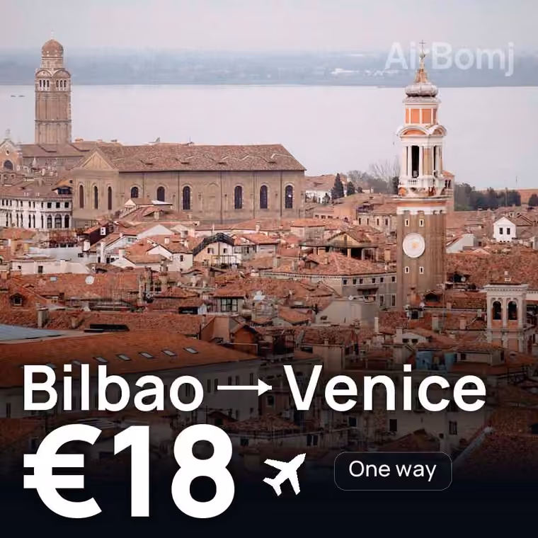 Bilbao → Venice for €18