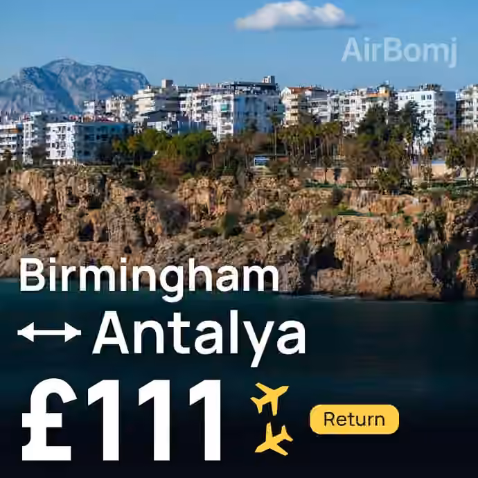 Birmingham → Antalya for £111