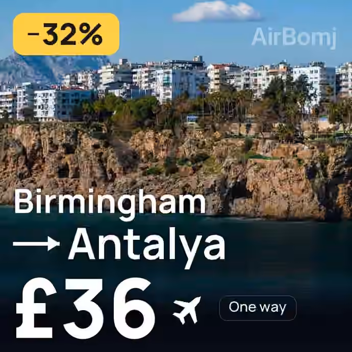 Birmingham → Antalya for £36