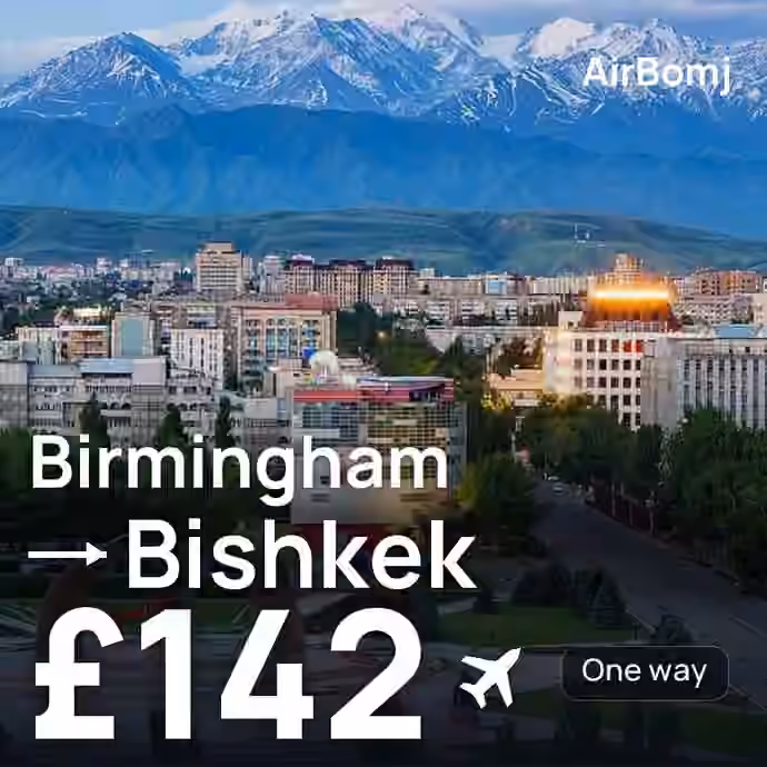 Birmingham → Bishkek for £142