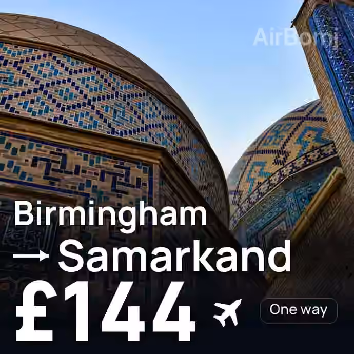 Birmingham → Samarkand for £144